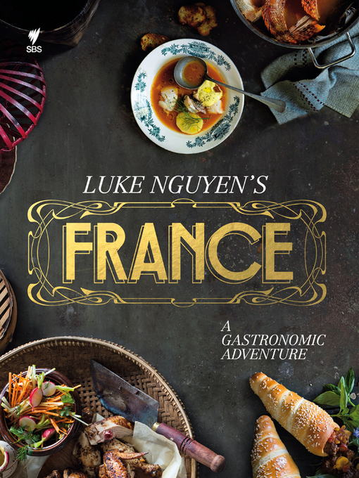 Title details for Luke Nguyen's France by Luke Nguyen - Wait list